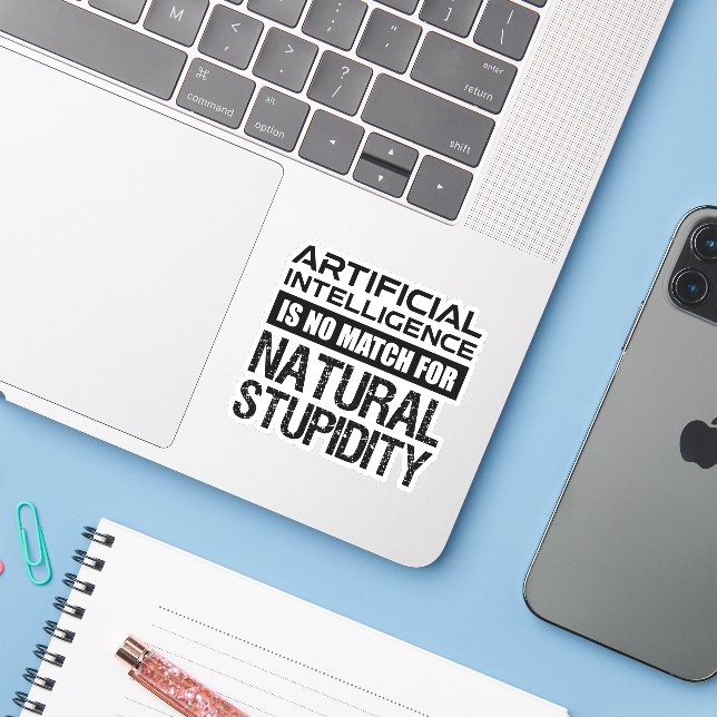Artificial Intelligence Natural Stupidity Funny (Laptop w/ iPhone)