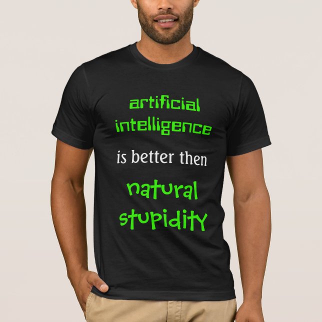 artificial intelligence T-Shirt (Front)