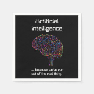 Artificial Intelligence vs Real Thing Napkin