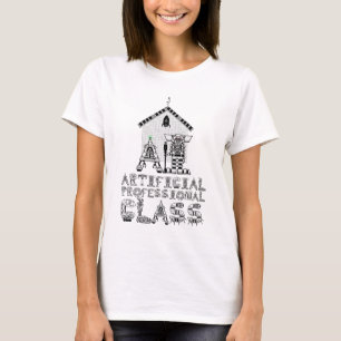 Artificial Professional Class Funny Robotics T-Shirt