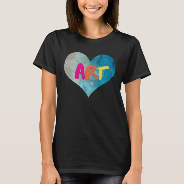 Artis Teacher For Colourful Heart T-Shirt (Front)