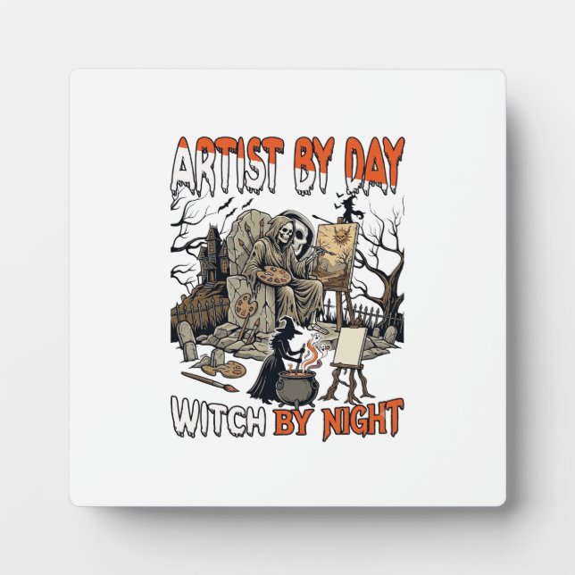 Artist Day Witch Night Halloween Skeleton Painter  Plaque (Front)