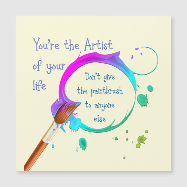 Artist of Your Own Life Inspirational Quote (Front)