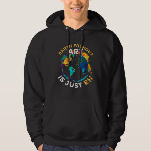 Artist Pun Statement  Painter Quote Hoodie