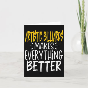 Artistic Billiards Makes Everything Better - Bank Card