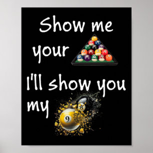 Artistic Pool Design - Show Me Your Rack  Poster