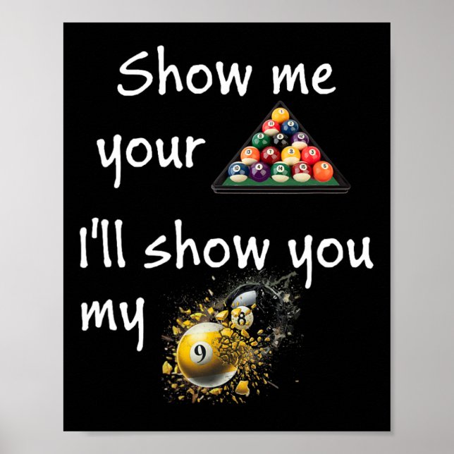 Artistic Pool Design - Show Me Your Rack  Poster (Front)