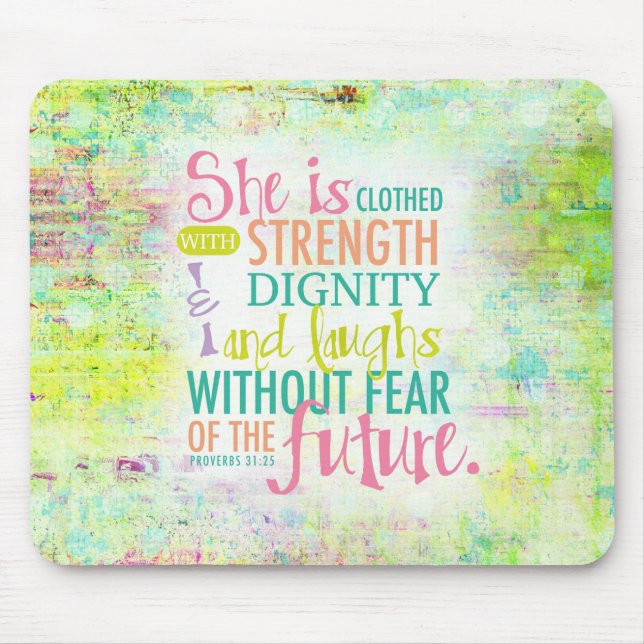 Artistic Proverbs 31:25 Mouse Pad (Front)