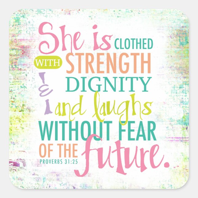 Artistic Proverbs 31:25 Square Sticker (Front)