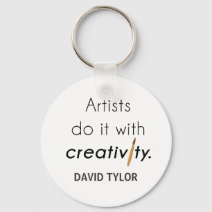 Artists do it with creativity keychain