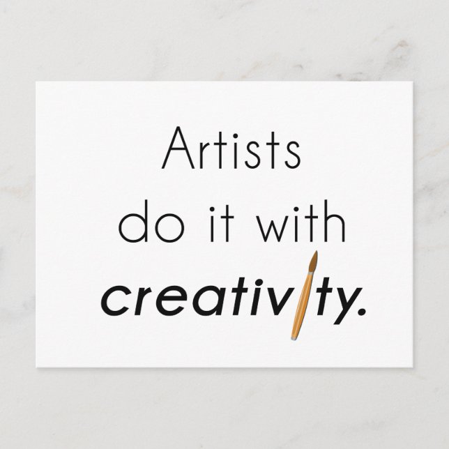 Artists do it with creativity postcard (Front)
