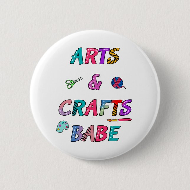 Arts and Crafts Babe 2 Inch Round Button (Front)