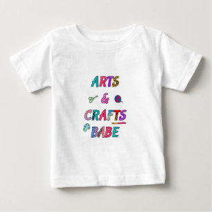 Arts and Crafts Babe Baby T-Shirt