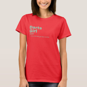 arts  Girl - Darts  T-Shirt