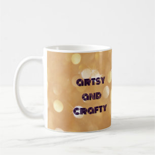 artsy and crafty, arts and crafts cup coffee mug