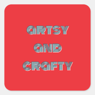 artsy and crafty, arts and crafts square sticker