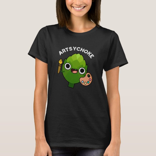 Artsychoke Funny Veggie Artichoke Pun Dark BG T-Shirt (Front)