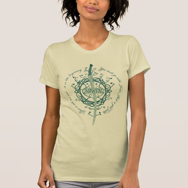 ARWEN™ Elven Sword Quote T-Shirt (Front)