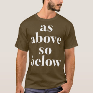 As above1 T-Shirt