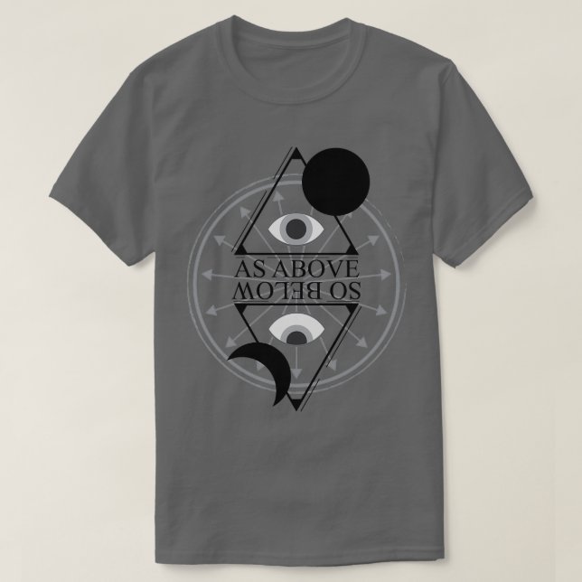 As Above so Below 12 T-Shirt (Design Front)