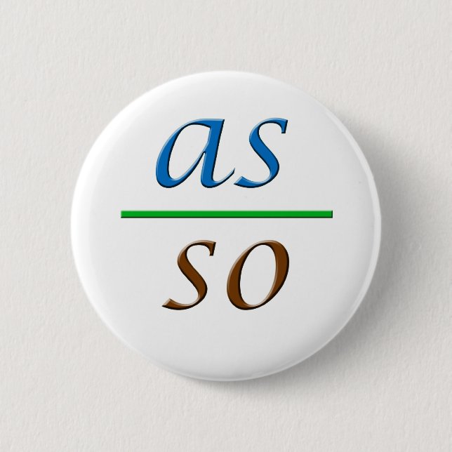 as above so below 2 inch round button (Front)
