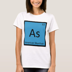 As - American Shorthair Cat Chemistry Element T-Shirt