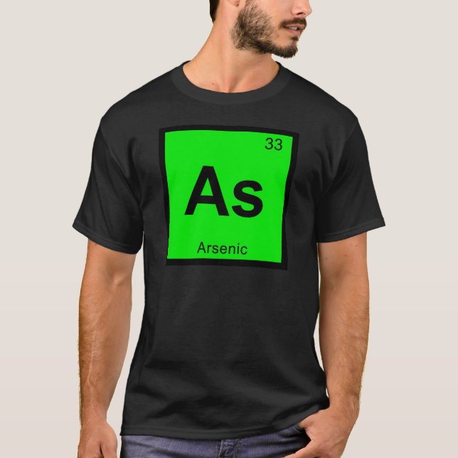 As - Arsenic Chemistry Periodic Table Symbol T-Shirt (Front)