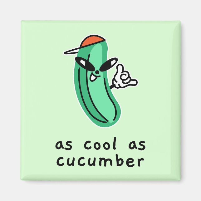 As Cool As Cucumber – Magnet (Front)