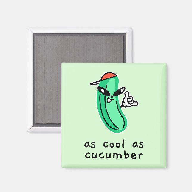 As Cool As Cucumber – Magnet (Front/Back)