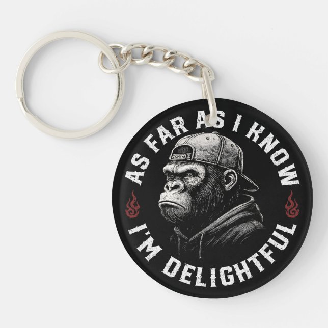 As Far As I Know I'm Delightful Funny Monkey Keychain (Front)