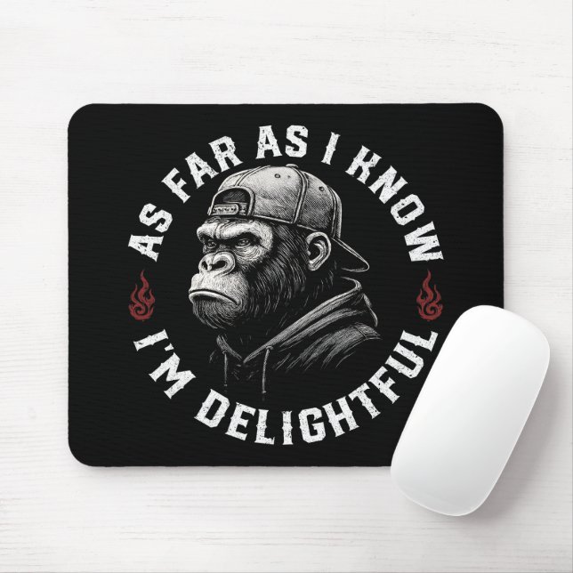 As Far As I Know I'm Delightful Funny Monkey Mouse Pad (With Mouse)