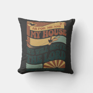 As for Me and My House" Bible Verse design Throw Pillow
