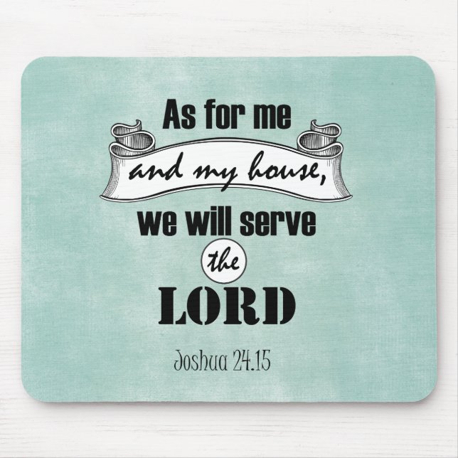 As for Me and My House Bible Verse Mouse Pad (Front)