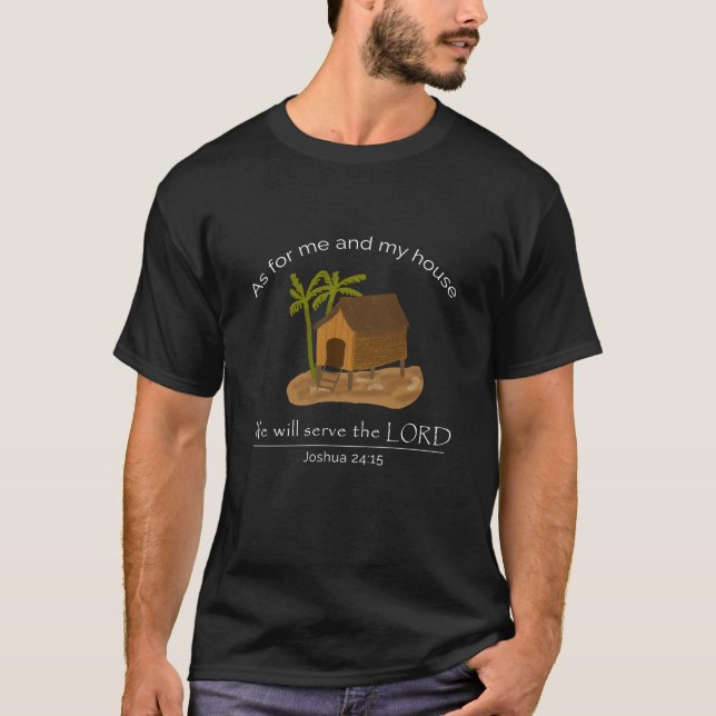 As For Me And My House Bible Verse With Brown Nipa T-Shirt (Front)