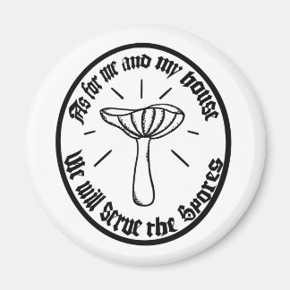 As For Me And My House Black White Mushroom Magnet