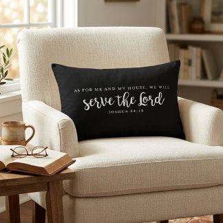 As For Me And My House Joshua 24:15 Accent Pillow