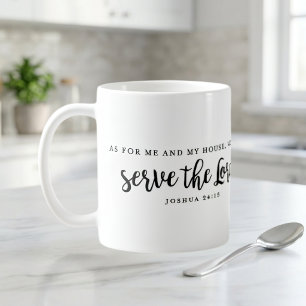 As For Me And My House Joshua 24:15 Coffee Mug