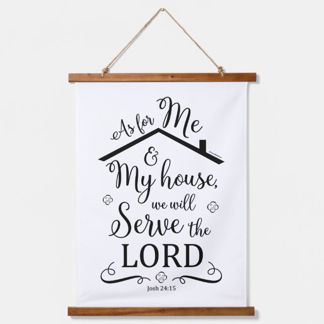 "As for me and My House" Joshua 24:15  Hanging Tapestry (Front)