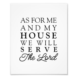 As For Me and My House Joshua Bible Verse Photo Print