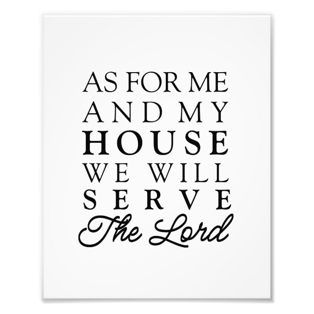 As For Me and My House Joshua Bible Verse Photo Print (Front)