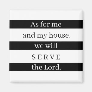 As for me and my house magnet