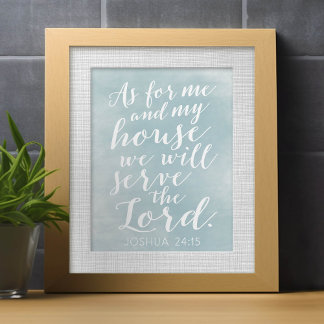 As for Me and My House we will serve the Lord