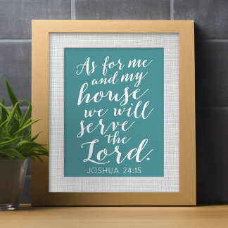As for me and my house we will serve the Lord