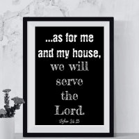 As For Me And My House We Will Serve The Lord