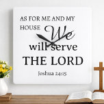 As For Me & My House Joshua 24:15 Bible Verse Square Wall Clock<br><div class="desc">"But as for me and my house, we will serve the Lord" Joshua 24:15 Bible scripture quote to hang in your home. Makes a great housewarming gift or wedding gift for Christian families: with simple black typography, and modern lettering in template form. You can change the font/colours/text.</div>