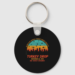 As God Is My Witness Turkey Drop - Retro Thanksgiv Keychain