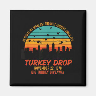 As God Is My Witness Turkey Drop - Retro Thanksgiv Magnet