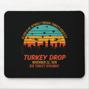 As God Is My Witness Turkey Drop - Retro Thanksgiv Mouse Pad