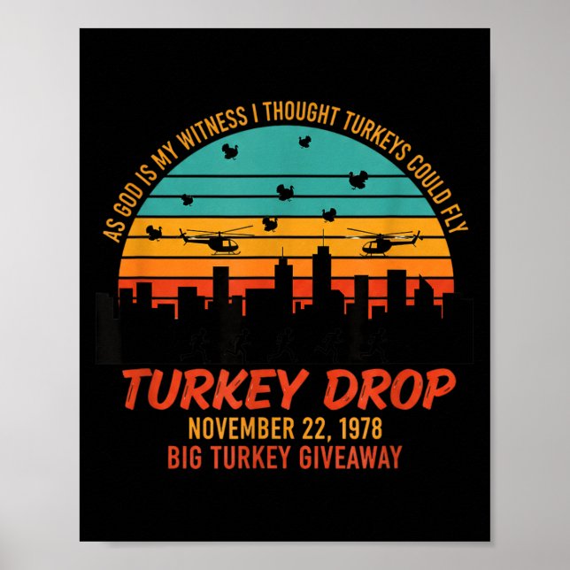 As God Is My Witness Turkey Drop - Retro Thanksgiv Poster (Front)