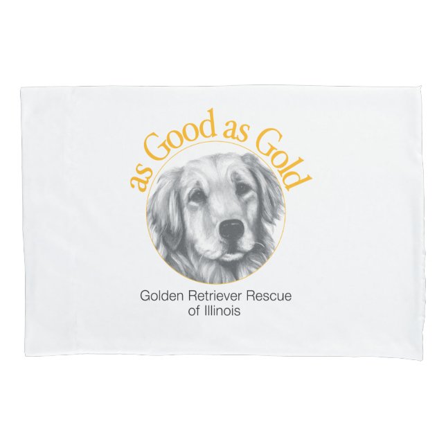 As Good as Gold Pillowcase (Front)